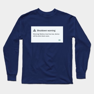 Shutdown Warning Long Sleeve T-Shirt